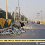 NHAI Flags Garbage Disposal Issues on Faridabad Expressway